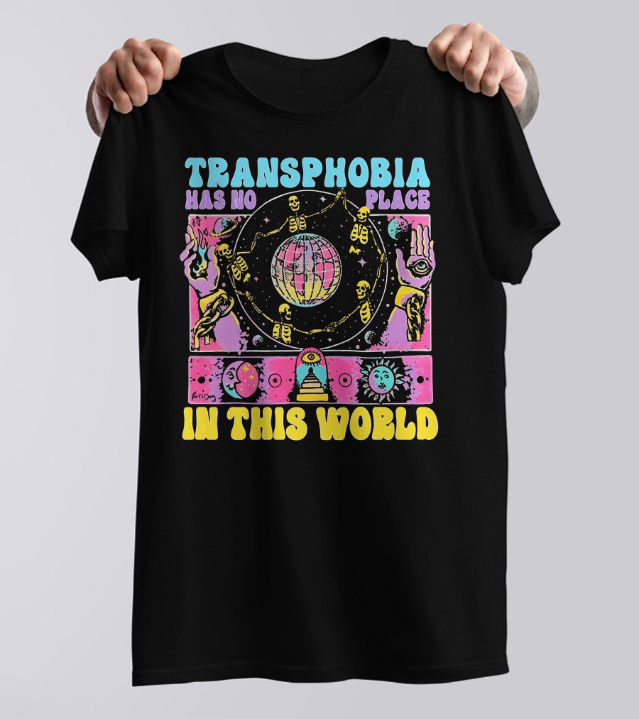 Transphobia Has No Place In This World Skeletons Cosmic Symbols Eye Sun Moon Hands T-Shirt