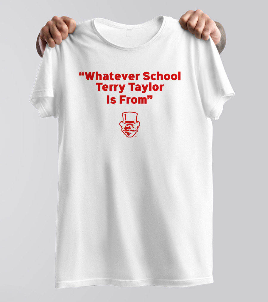 Whatever School Terry Taylor Is From Red Top Hat Face T-Shirt
