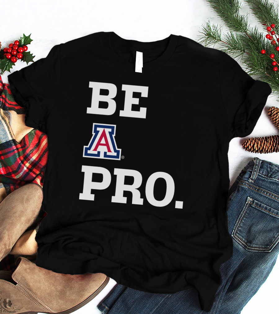 Be Arizona Wildcats Pro T-Shirt