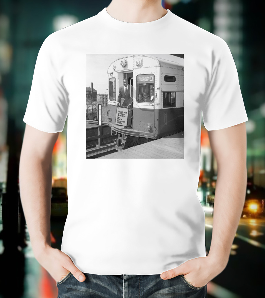 This Train Stops At Addison For Cubs Fans Chicago Howard T-Shirt