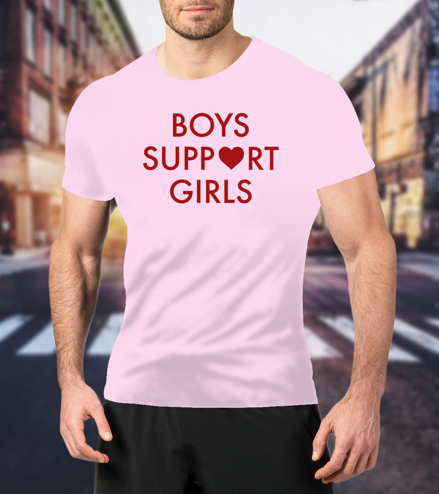 Boys Support ♥ Girls Empowerment Message T-Shirt