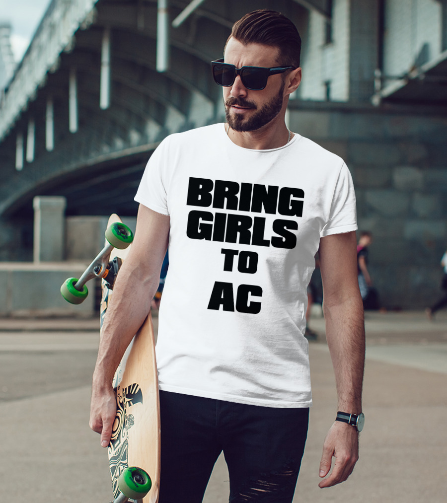 BRING GIRLS TO AC T-Shirt