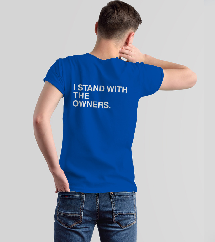 I STAND WITH THE OWNERS Blue T-Shirt