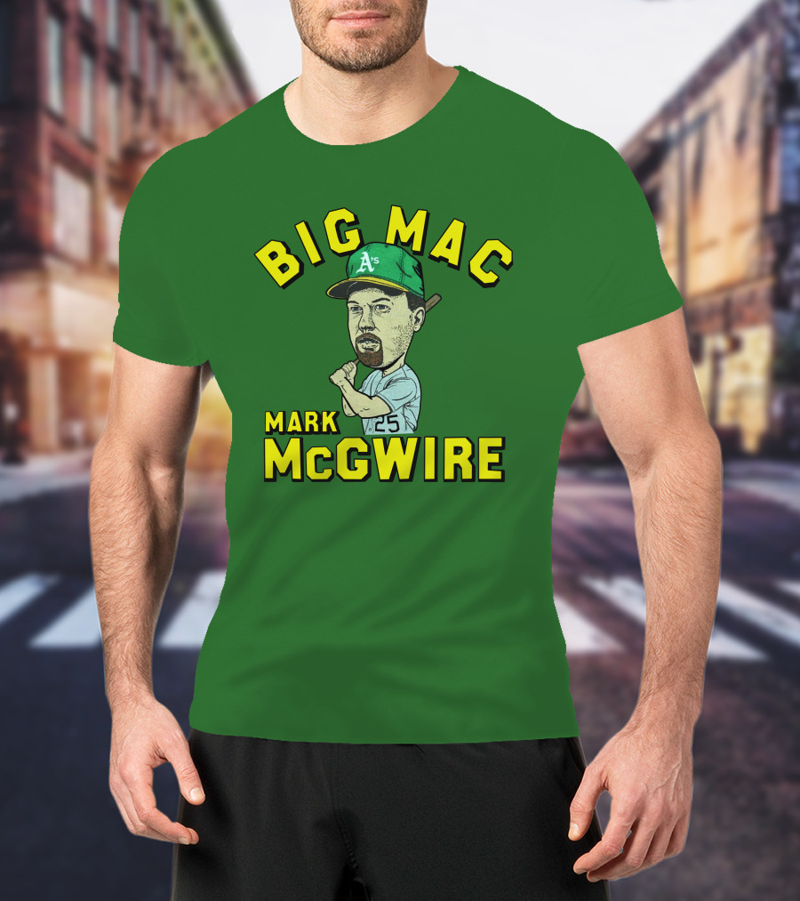 Big Mac Mark McGwire Oakland A's 25 T-Shirt