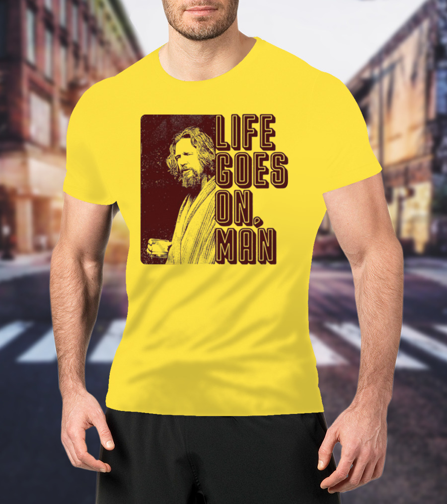 Life Goes On Man Retro Vibe T-Shirt