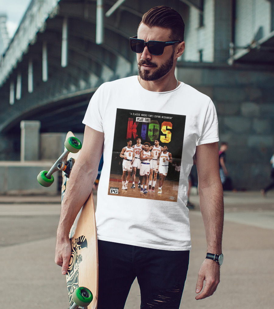 A Classic Knicks Fan Coping Mechanism Play The Kids T-Shirt