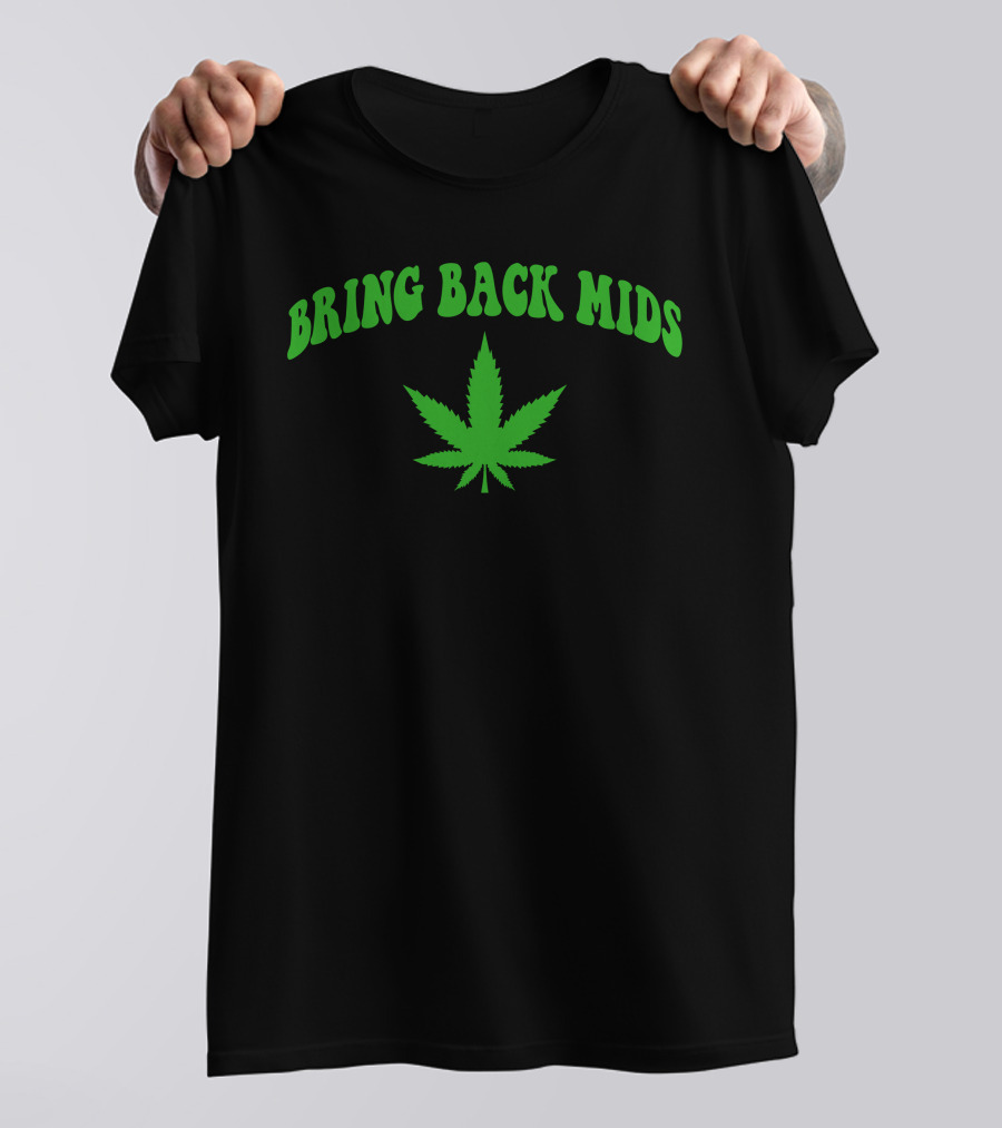 BRING BACK MIDS T-Shirt
