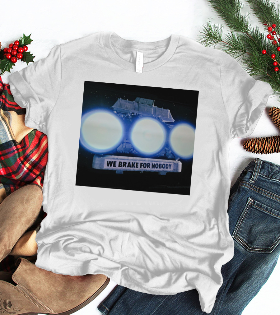 The Transfer Portal We Brake For Nobody Spaceballs Reference T-Shirt