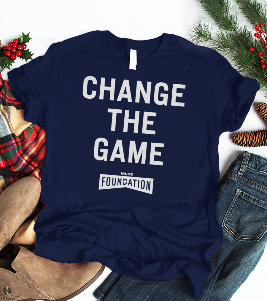 CHANGE THE GAME MLSE FOUNDATION T-Shirt
