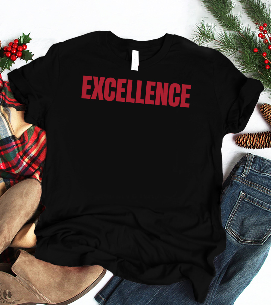 EXCELLENCE T-Shirt