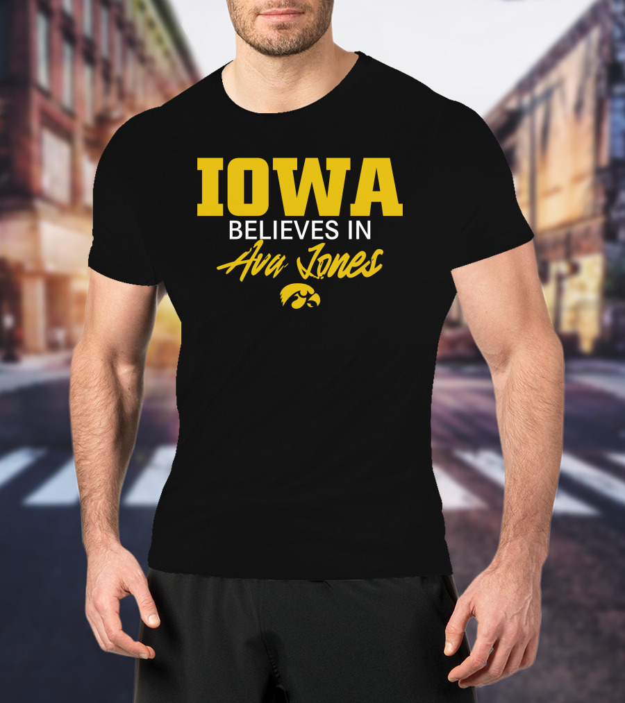 IOWA Believes In Ava Jones Hawkeyes T-Shirt