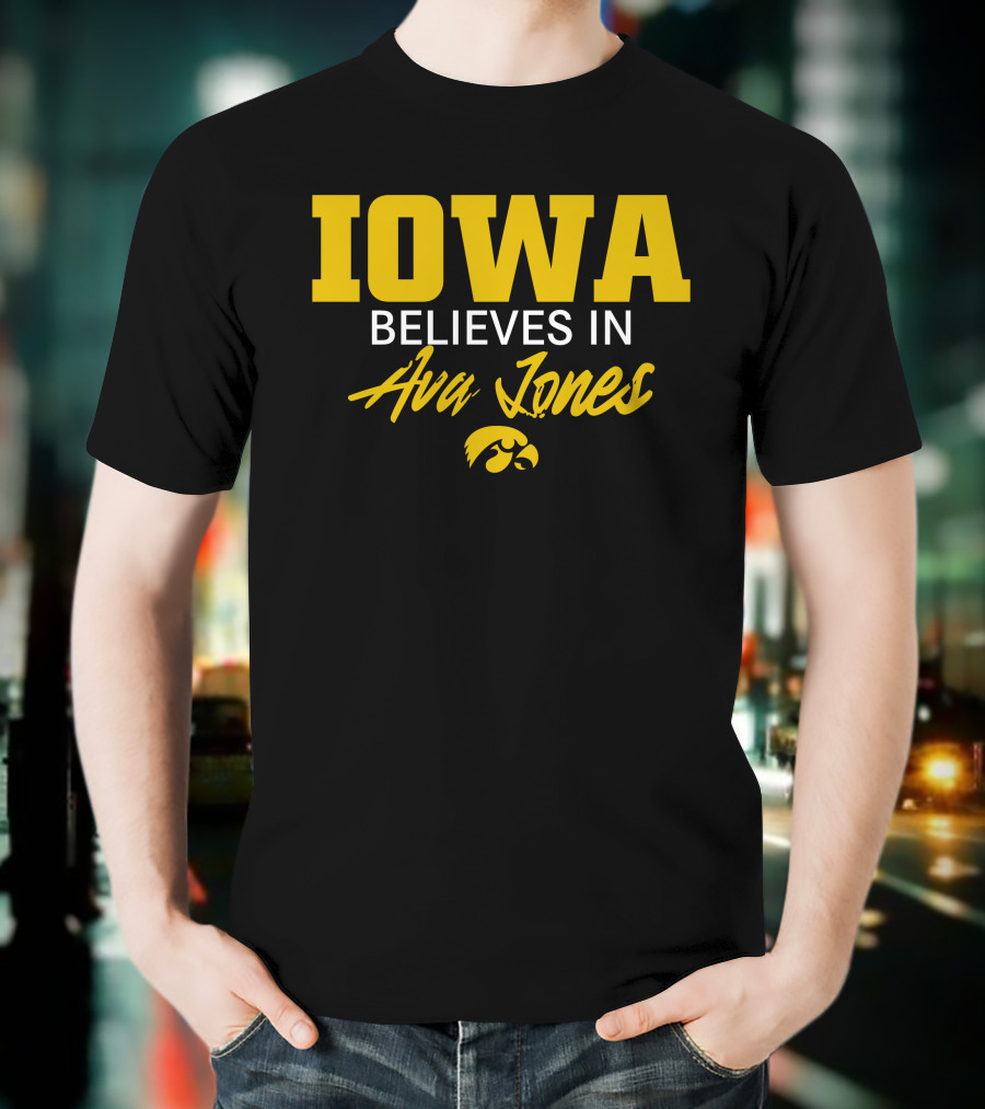 IOWA Believes In Ava Jones Hawkeyes T-Shirt