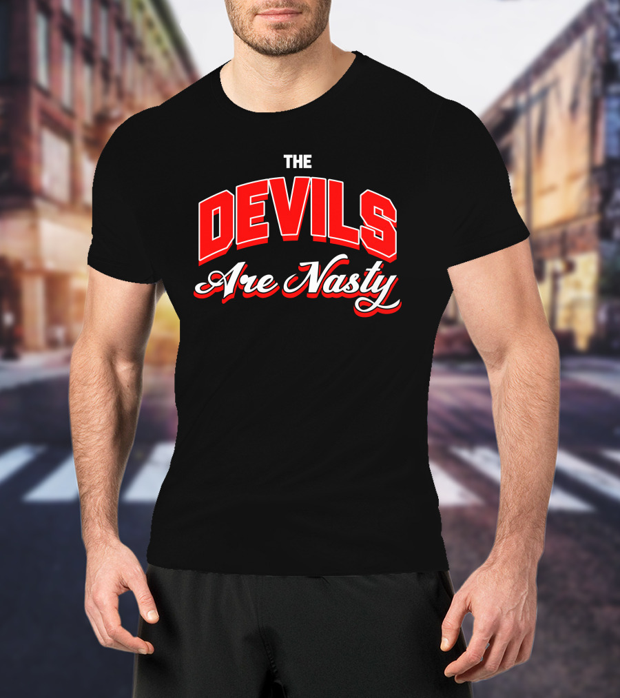 The Devils Are Nasty Bold Red Lettering T-Shirt