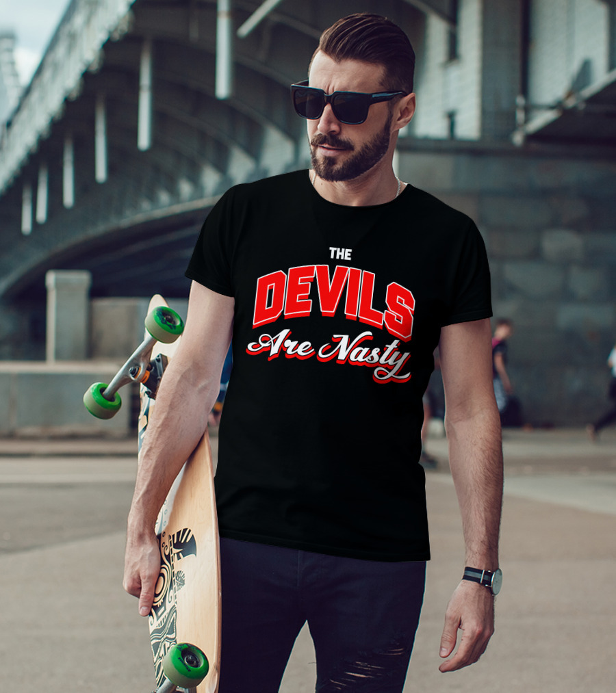 The Devils Are Nasty Bold Red Lettering T-Shirt