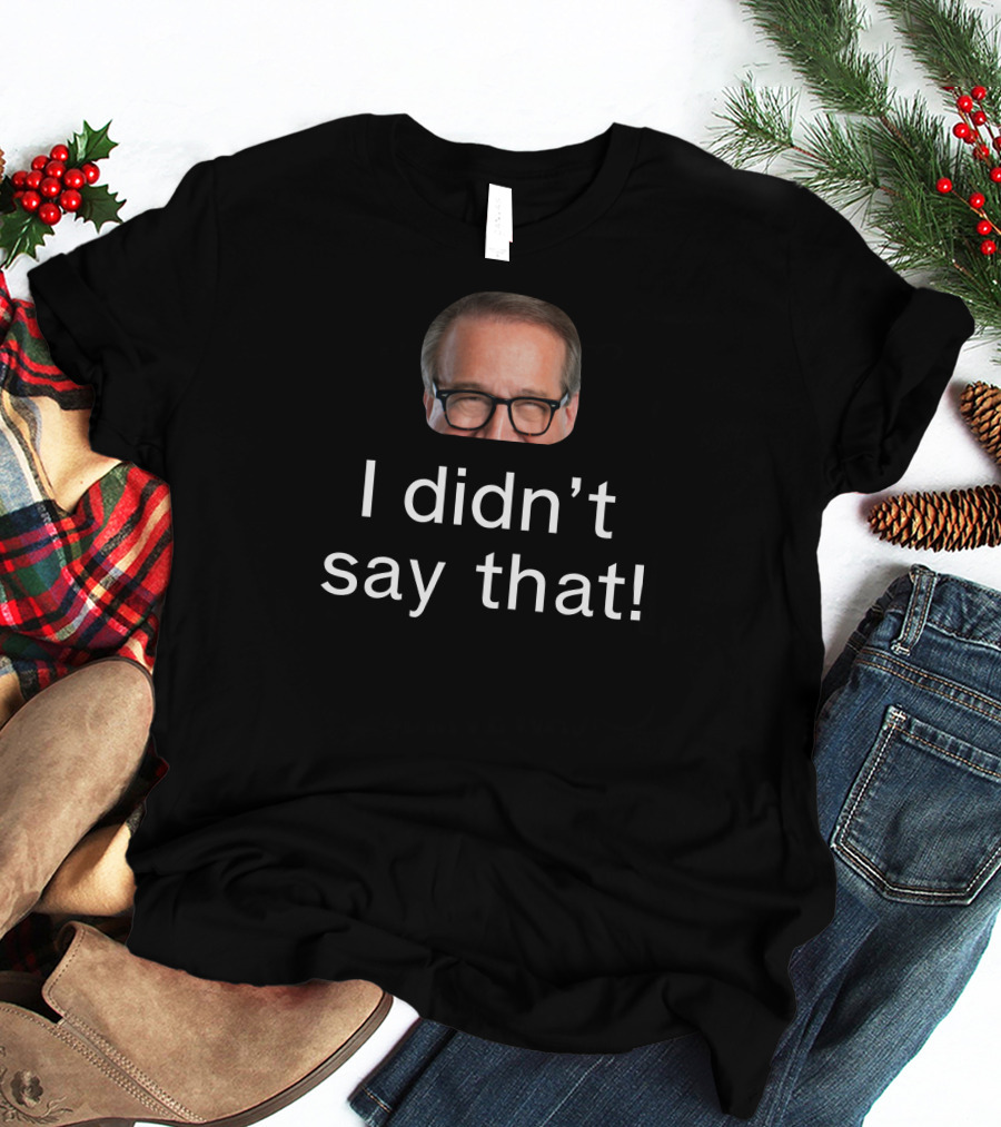 I Didn’t Say That Glasses Man T-Shirt