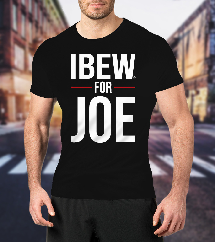 IBEW Support For Joe T-Shirt