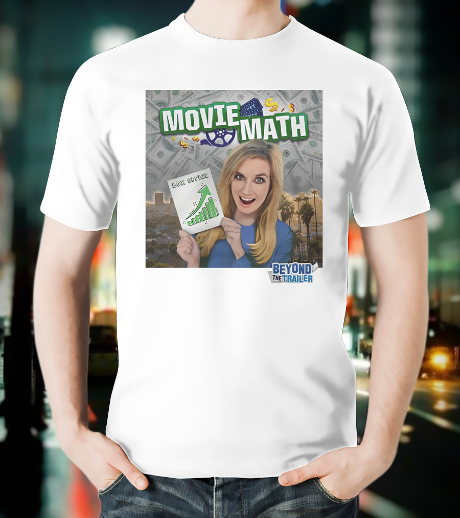 Movie Math Box Office Analysis Beyond The Trailer T-Shirt