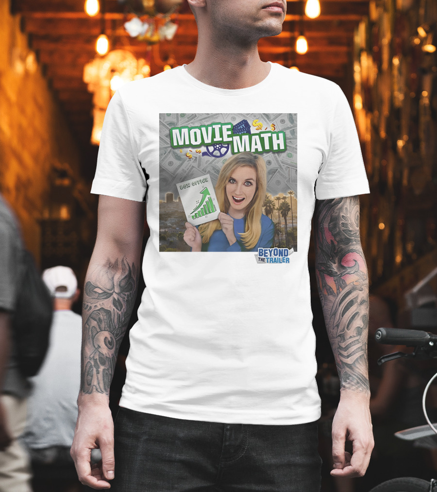 Movie Math Box Office Analysis Beyond The Trailer T-Shirt