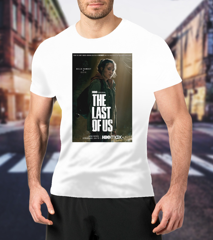 HBO Original The Last Of Us Bella Ramsey Ellie New Series Streaming Jan 15 HBO Max T-Shirt