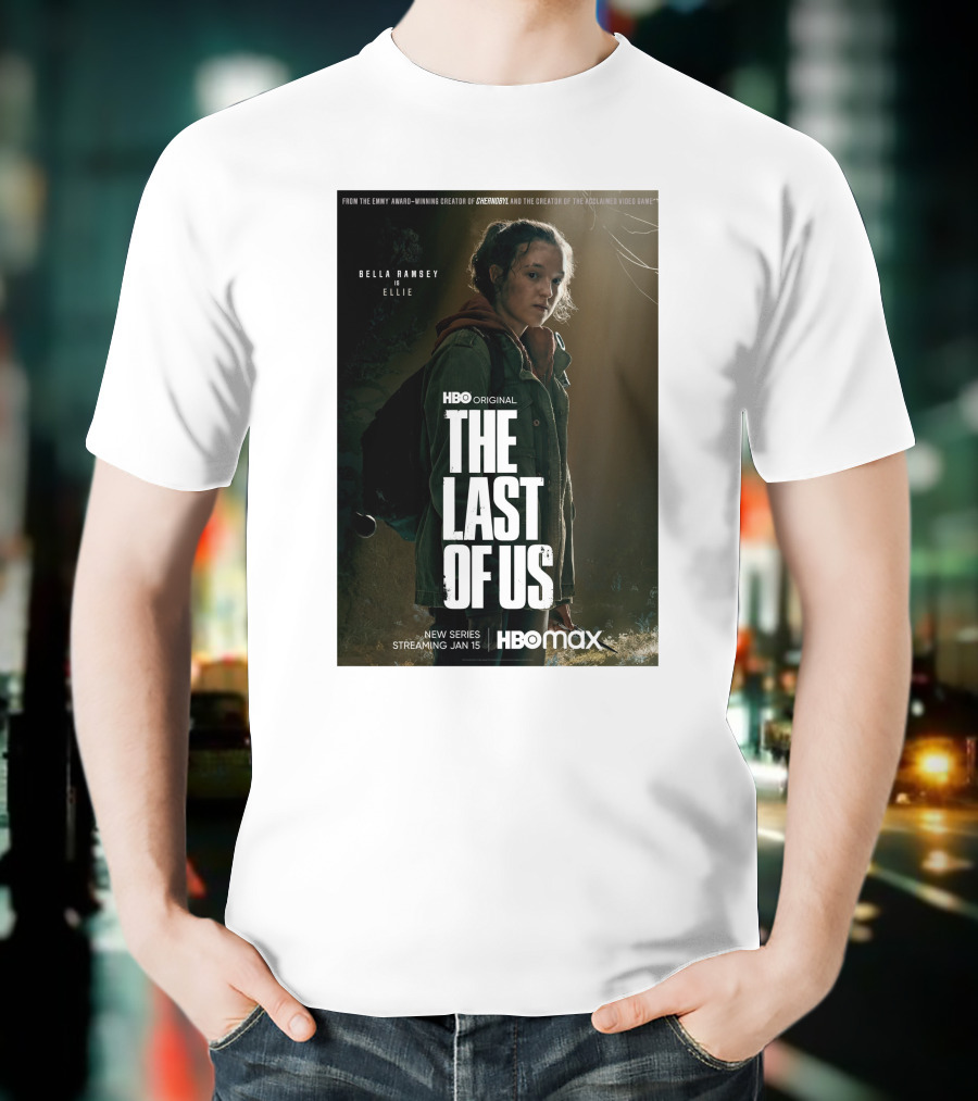 HBO Original The Last Of Us Bella Ramsey Ellie New Series Streaming Jan 15 HBO Max T-Shirt