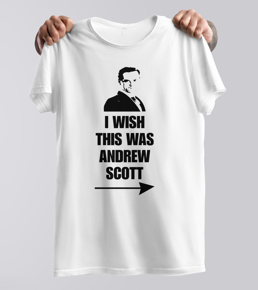 I Wish This Was Andrew Scott Silhouette Arrow Text T-Shirt
