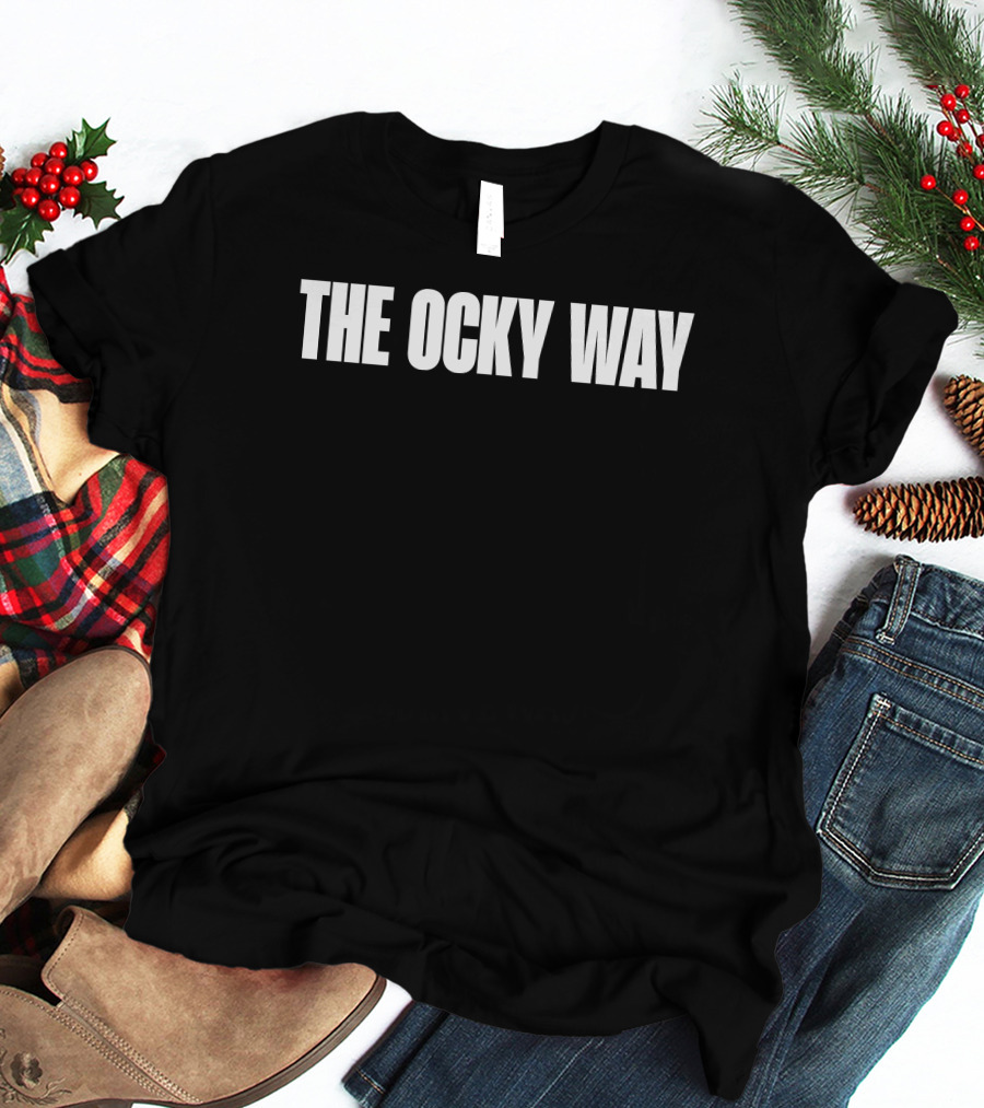 The Ocky Way Viral Phrase New York Bodega Culture T-Shirt