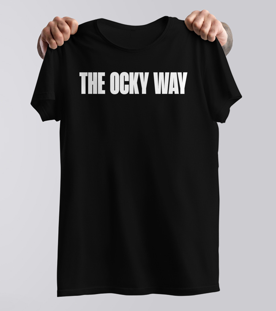 The Ocky Way Viral Phrase New York Bodega Culture T-Shirt