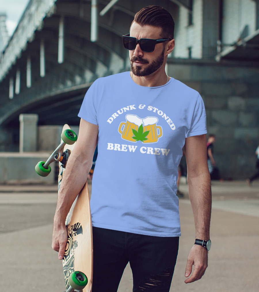 Drunk And Stoned Brew Crew Beer Mugs Cannabis Leaf T-Shirt