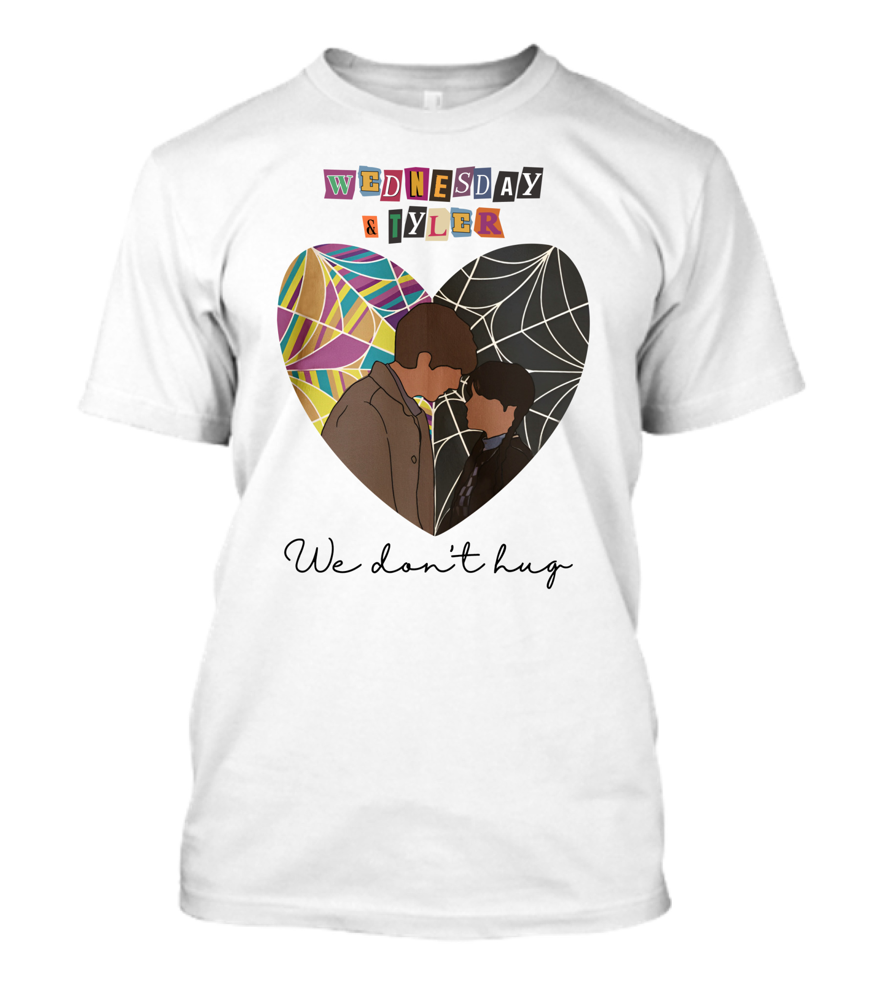 Wednesday And Tyler We Don't Hug Heart T-Shirt