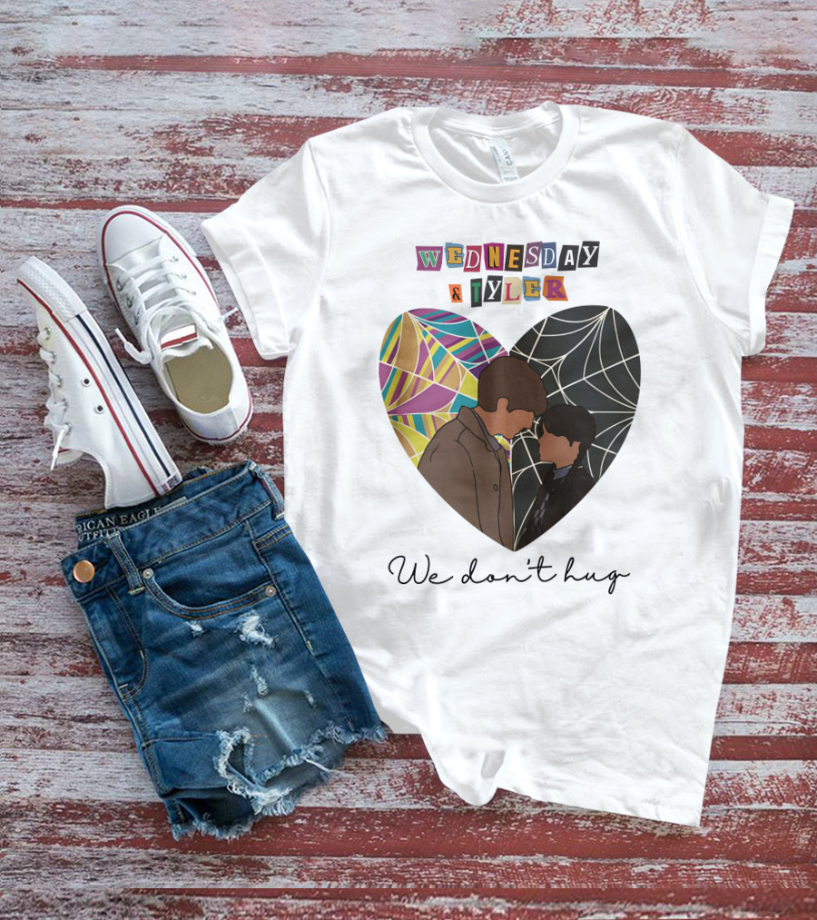 Wednesday And Tyler We Don't Hug Heart T-Shirt