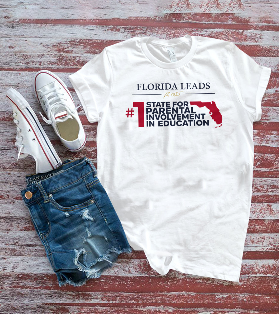 Florida Leads #1 State For Parental Involvement In Education T-Shirt