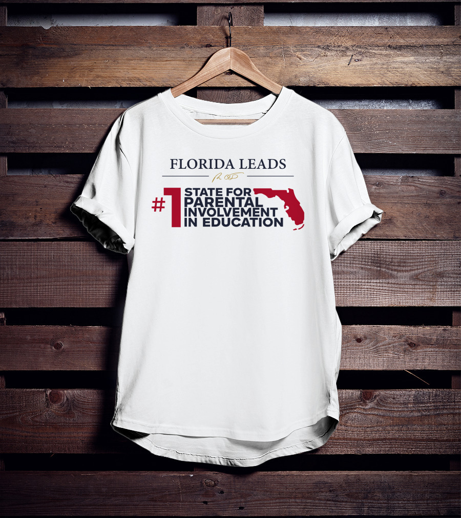 Florida Leads #1 State For Parental Involvement In Education T-Shirt