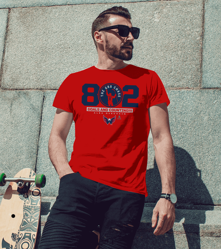 802 Ovechkin The Gr8 Chase Goals And Counting Alex Ovechkin T-Shirt