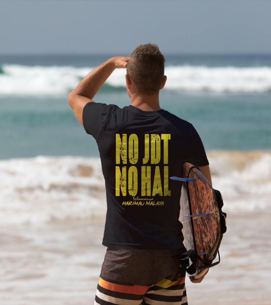 No Jdt No Hal Selamanya Harimau Malaya Football Enthusiast T-Shirt