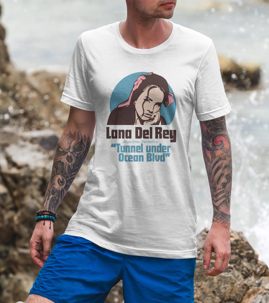 Lana Del Rey Did You Know That There's A Tunnel Under Ocean Blvd T-Shirt