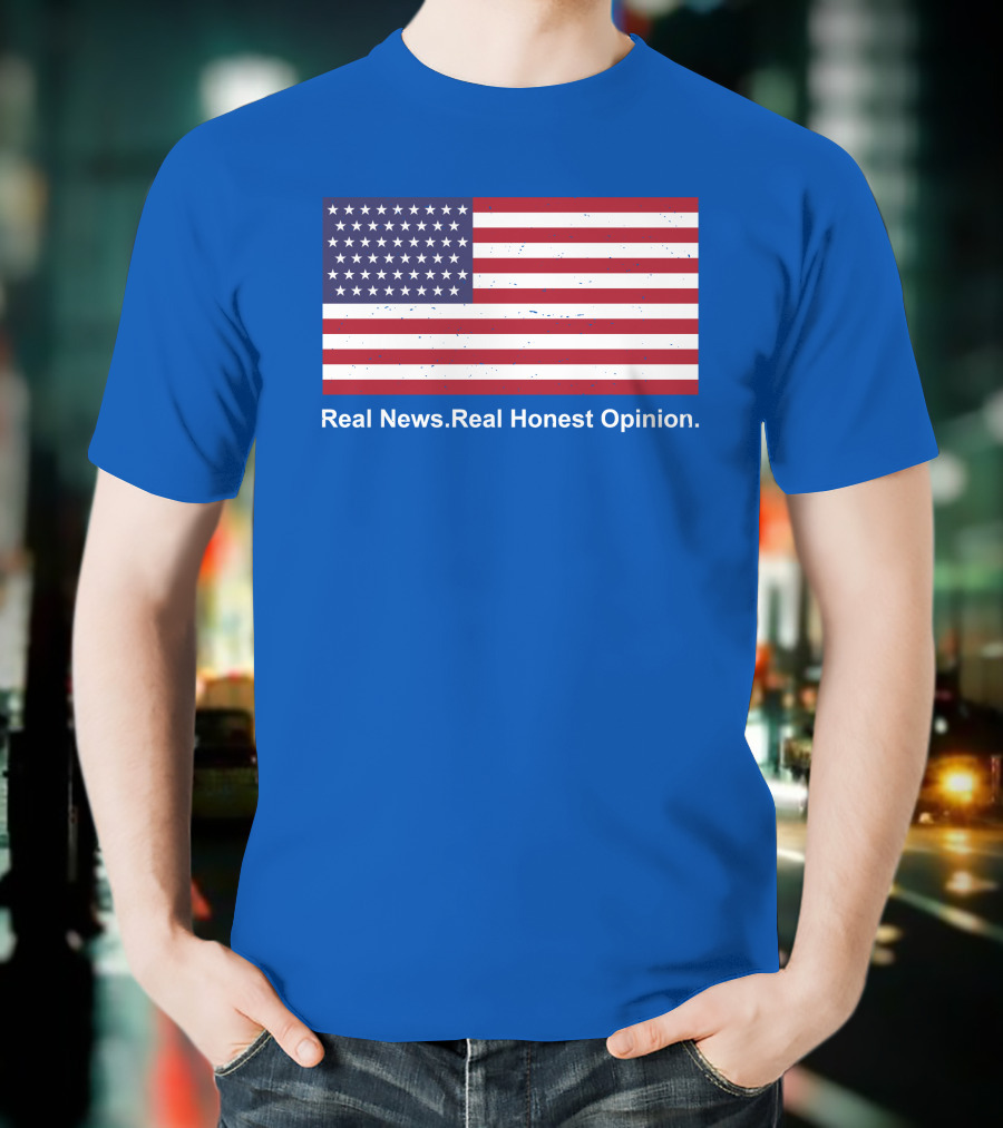 Real News Real Honest Opinion American Flag T-Shirt