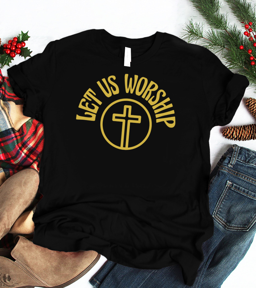 Let Us Worship Yellow Cross Symbol Christianity T-Shirt