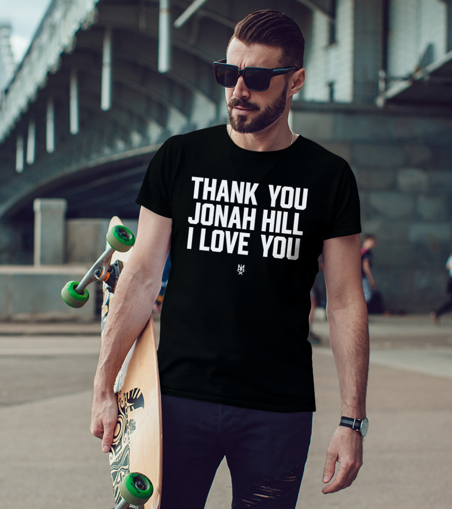 Thank You Jonah Hill I Love You NY T-Shirt