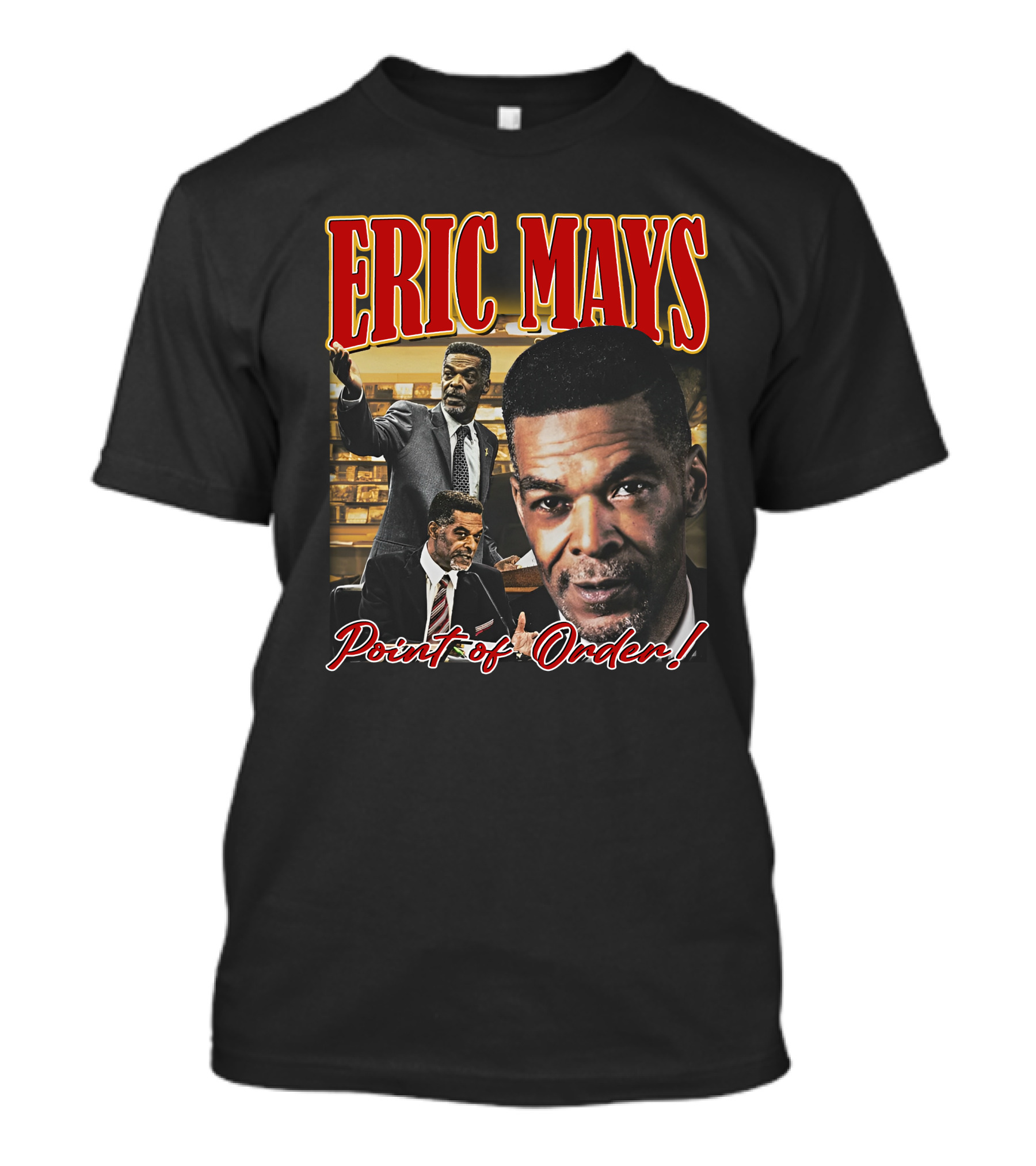 Eric Mays Point Of Order T-Shirt