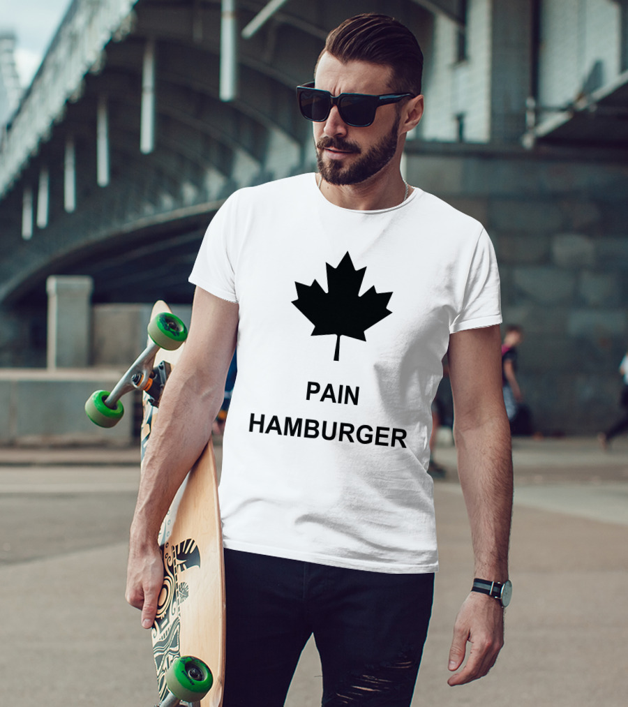 Pain Hamburger Maple Leaf T-Shirt