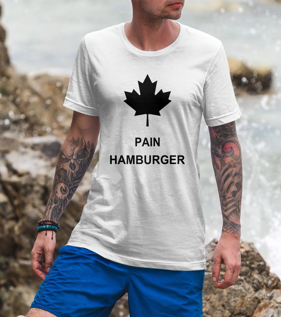 Pain Hamburger Maple Leaf T-Shirt