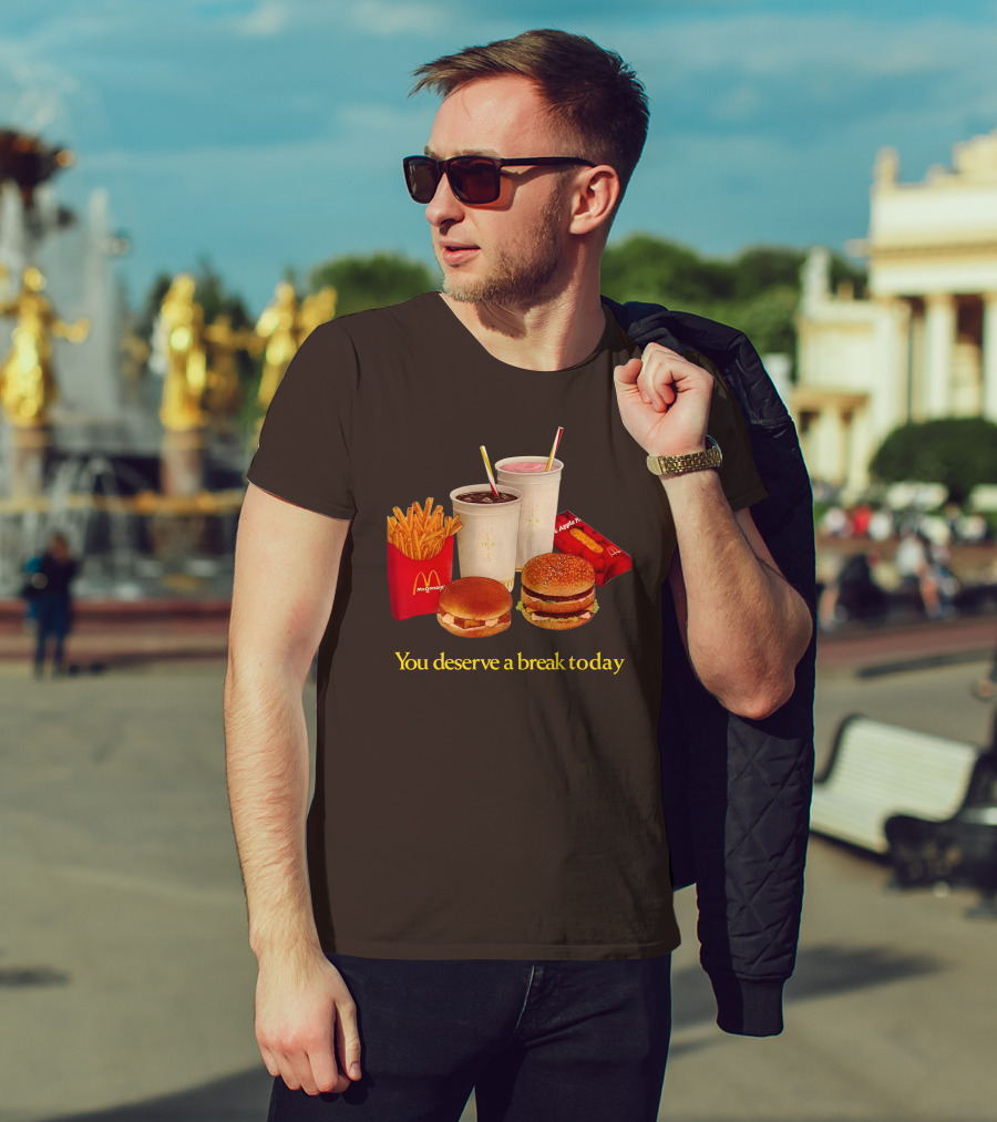 McDonald's You Deserve A Break Today Fries Burgers Drinks T-Shirt