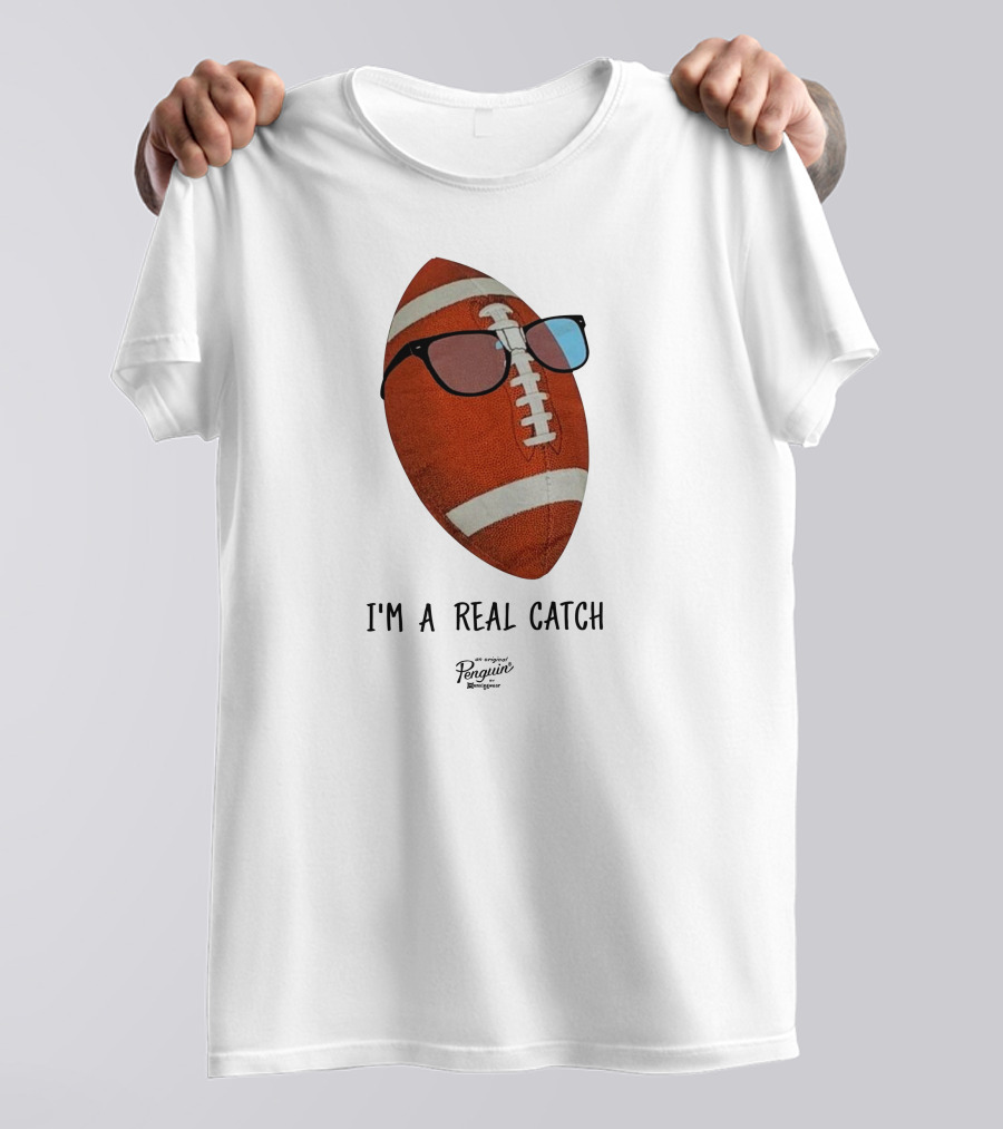 I'm A Real Catch Football Wearing Sunglasses Penguin Books T-Shirt