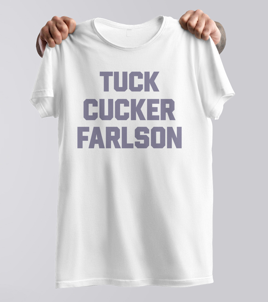 Tuck Cucker Farlson T-Shirt
