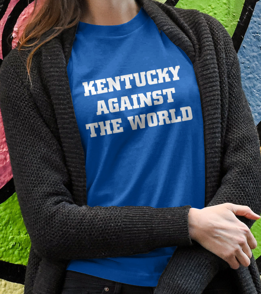 Kentucky Against The World T-Shirt