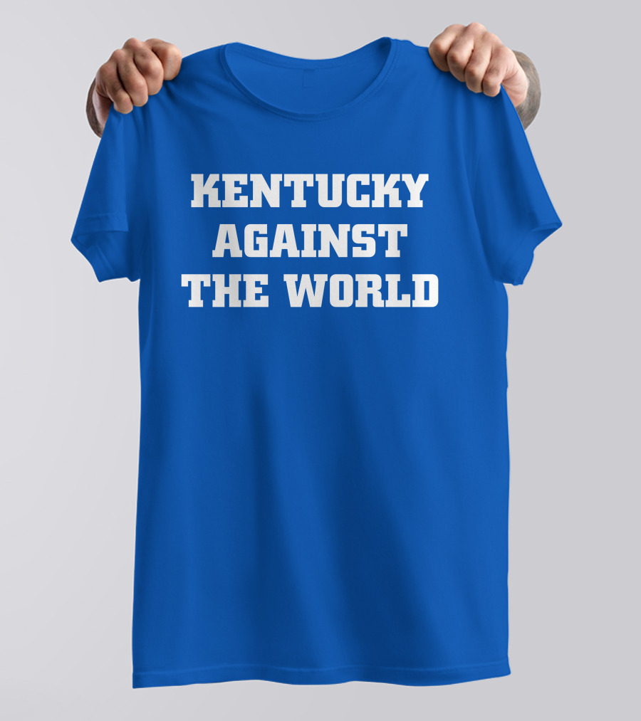 Kentucky Against The World T-Shirt