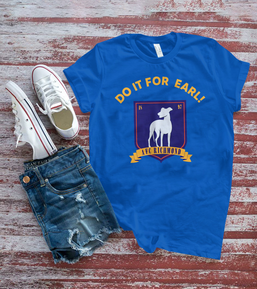 Do It For Earl Ted Lasso A.F.C. Richmond Dog Logo 1897 T-Shirt