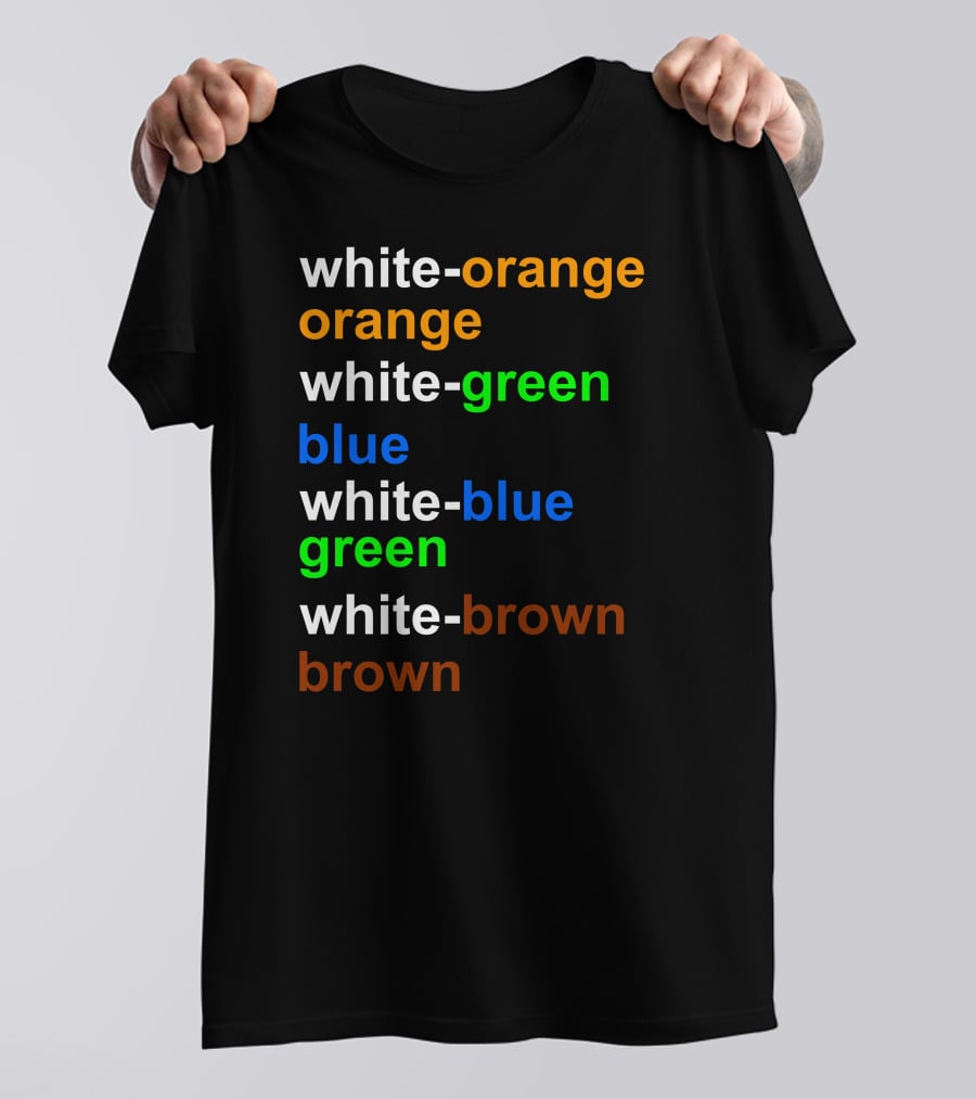 White-orange Orange White-green Blue White-blue Green White-brown Brown T-Shirt
