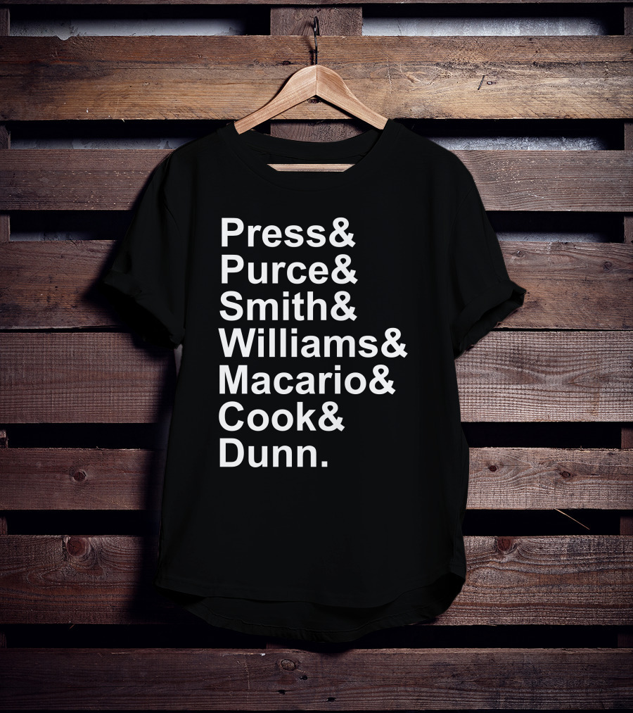 Press Purce Smith Williams Macario Cook Dunn List T-Shirt