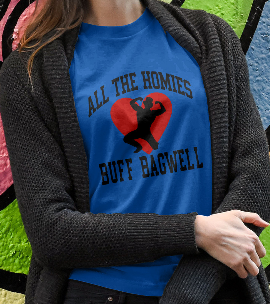 All The Homies Buff Bagwell Red Heart T-Shirt